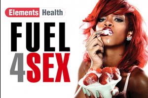 HEALTH: FUEL 4 SEX
