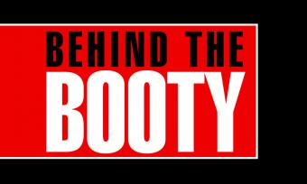 BEHIND THE BOOTY